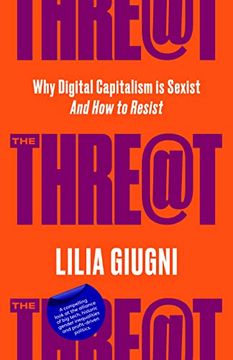 portada Threat: Everything You Should Know about Technology, Capitalism and Patriarchy (en Inglés)