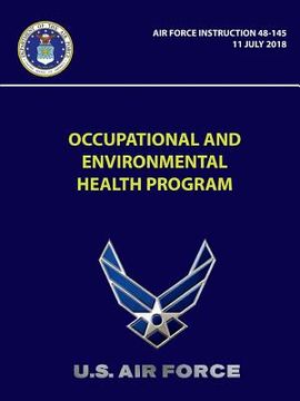 portada Occupational and Environmental Health Program - Air Force Instruction 48-145 (en Inglés)