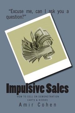 portada Impulsive Sales: How to sell on demonstration carts & kiosks (in English)