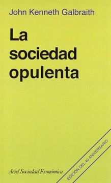 portada La Sociedad Opulenta (in Spanish)