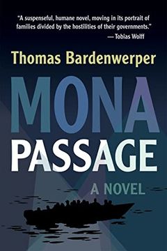 portada Mona Passage: A Novel (Veterans Writing Award) (en Inglés)