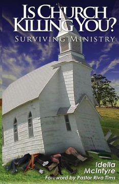portada Is Church Killing You? Surviving Ministry (en Inglés)