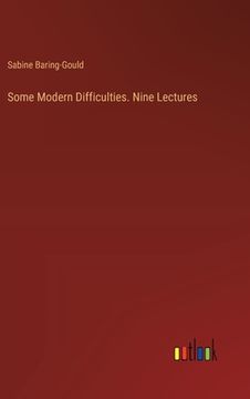 portada Some Modern Difficulties. Nine Lectures (in English)