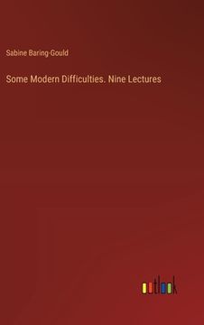 portada Some Modern Difficulties. Nine Lectures