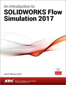 portada An Introduction to Solidworks Flow Simulation 2017 (en Inglés)