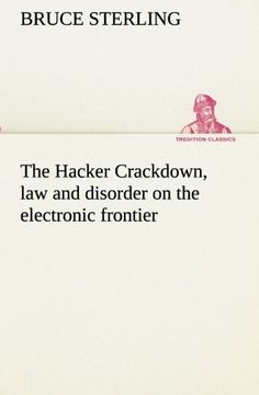portada The Hacker Crackdown, law and disorder on the electronic frontier (TREDITION CLASSICS)