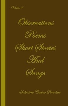 portada Observations, Poems, Short Stories and Songs Volume 4 (in English)