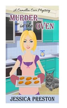 portada Murder in the Oven: A Camellia Cove Mystery Book (en Inglés)