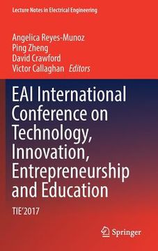 portada Eai International Conference on Technology, Innovation, Entrepreneurship and Education: Tie'2017 (in English)