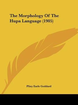 portada the morphology of the hupa language (1905) (en Inglés)