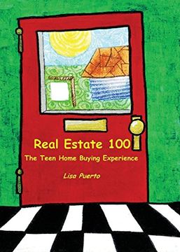 portada Real Estate 100: The Teen Home Buying Experience