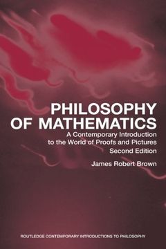philosophy of mathematics,a contemporary introduction to the world of proofs and pictures