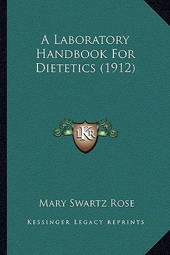 portada a laboratory handbook for dietetics (1912) (en Inglés)