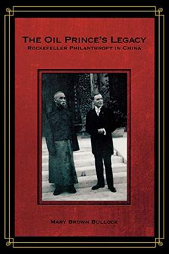 portada The oil Prince's Legacy: Rockefeller Philanthropy in China (en Inglés)