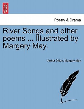 portada river songs and other poems ... illustrated by margery may. (en Inglés)
