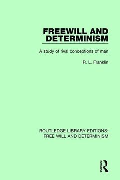 portada Freewill and Determinism: A Study of Rival Conceptions of Man (en Inglés)