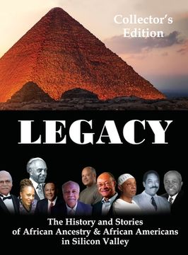 portada Legacy: The History and Stories of African Ancestry & African Americans in Silicon Valley (in English)