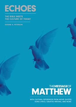 portada The Message of Matthew: Echoes (Softcover): The Bible Meets the Culture of Today 