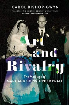 portada Art and Rivalry: The Marriage of Mary and Christopher Pratt (in English)