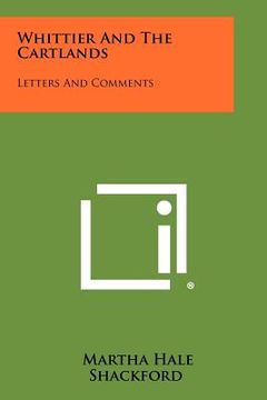 portada whittier and the cartlands: letters and comments (en Inglés)