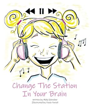 portada Change the Station in Your Brain (en Inglés)