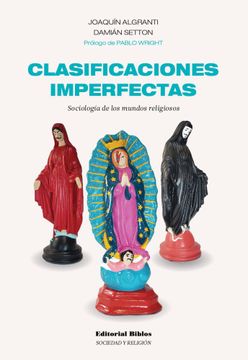 portada Clasificaciones Imperfectas - Sociología de los Mundos Religiosos