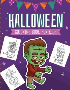 portada Halloween Coloring Book For Kids: Crafts Hobbies Home Activity Book for Kids 3-5 For Toddlers Big Kids (en Inglés)