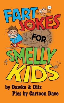 portada Fart Jokes For Smelly Kids (en Inglés)