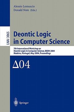 portada deontic logic in computer science: 7th international workshop on deontic logic in computer science, deon 2004, madeira, portugal, may 26-28, 2004. pro (in English)