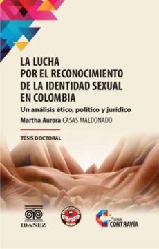 portada LA LUCHA POR EL RECONOCIMIENTO DE LA IDENTIDAD SEXUAL EN COLOMBIA