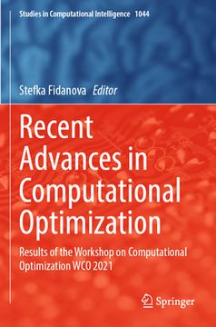 portada Recent Advances in Computational Optimization: Results of the Workshop on Computational Optimization Wco 2021