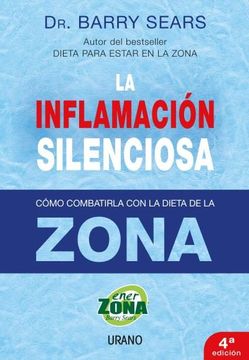 portada La Inflamacion Silenciosa: Como Combatirla con la Dieta de la zon a (in Spanish)