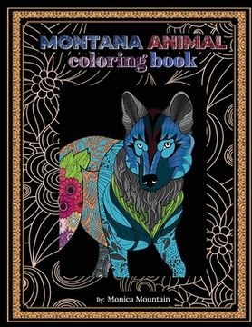 portada Montana Animal Coloring Book: Stress Relieving Fun For Adults And Children (en Inglés)