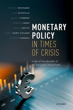 portada Monetary Policy in Times of Crisis: A Tale of two Decades of the European Central Bank 