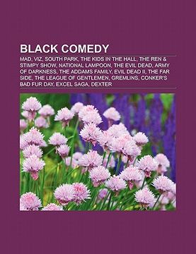 portada black comedy: mad, aqua teen hunger force, evil clown, cowboy bebop, viz, south park, the ren & stimpy show, national lampoon