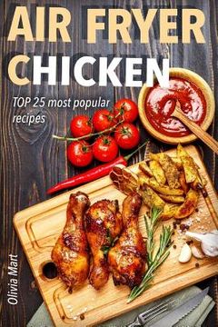 portada Air Fryer: Chicken: TOP 25 most popular recipes (in English)