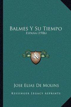 portada Balmes y su Tiempo: Espana (1906)