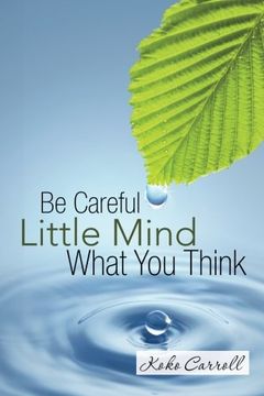 portada Be Careful Little Mind What You Think