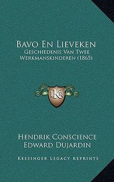 portada Bavo En Lieveken: Geschiedenis Van Twee Werkmanskinderen (1865)