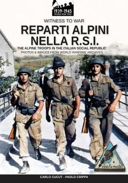 portada Reparti Alpini Nella R. S. I. The Alpine Troops in the Italian Social Republic (Paperback or Softback) (in Italian)