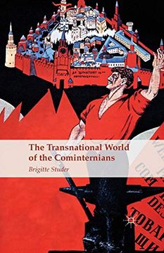 portada The Transnational World of the Cominternians (en Inglés)