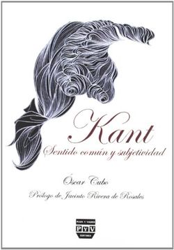 KANT. SENTIDO COMÚN Y SUBJETIVIDAD