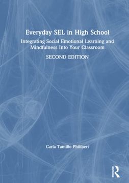 portada Everyday sel in High School: Integrating Social Emotional Learning and Mindfulness Into Your Classroom (en Inglés)