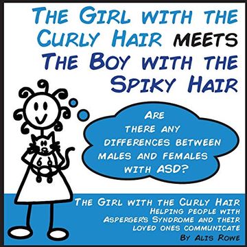 portada The Girl With the Curly Hair Meets the boy With the Spiky Hair: Asd in Females vs Males (en Inglés)