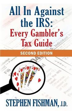 portada All In Against the IRS: Every Gambler's Tax Guide: Second Edition (en Inglés)