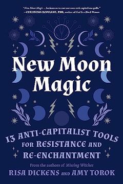 portada New Moon Magic: 13 Anti-Capitalist Tools for Resistance and Re-Enchantment (en Inglés)