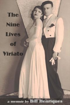 portada The Nine Lives of Viriato: A Memoir Volume 1 (en Inglés)