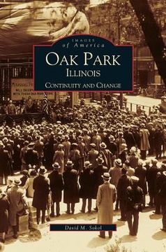 portada Oak Park, Illinois: Continuity and Change (en Inglés)