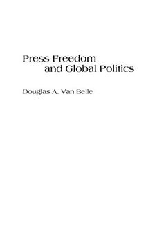portada Press Freedom and Global Politics: (in English)