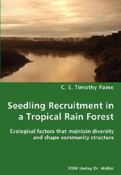 portada seedling recruitment in a tropical rain forest